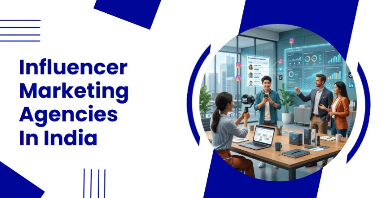 Influencer Marketing Agencies In India
