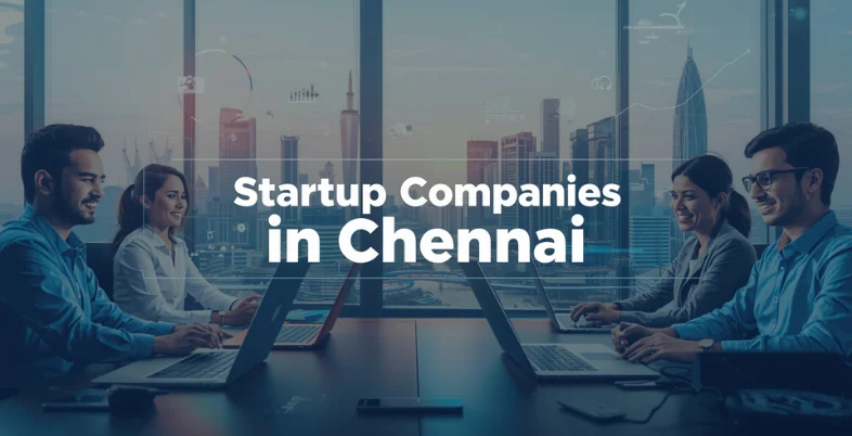 Startup Companies in Chennai