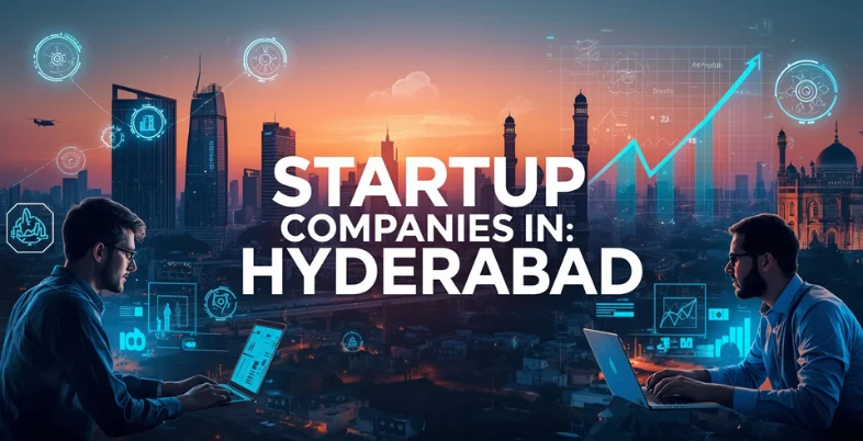 Startup Companies in Hyderabad