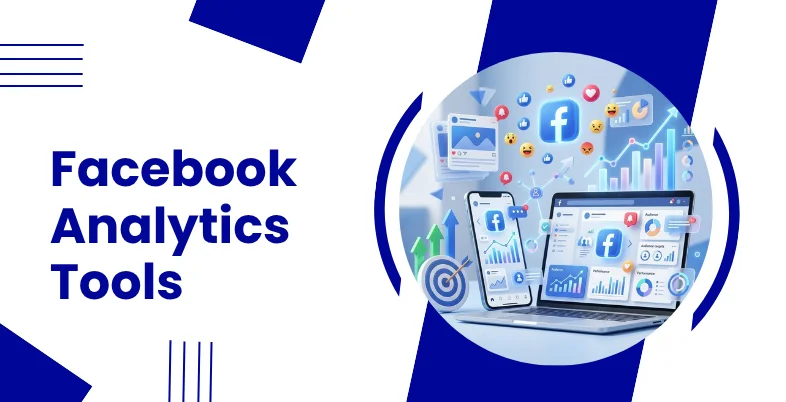 Facebook Analytics Tools